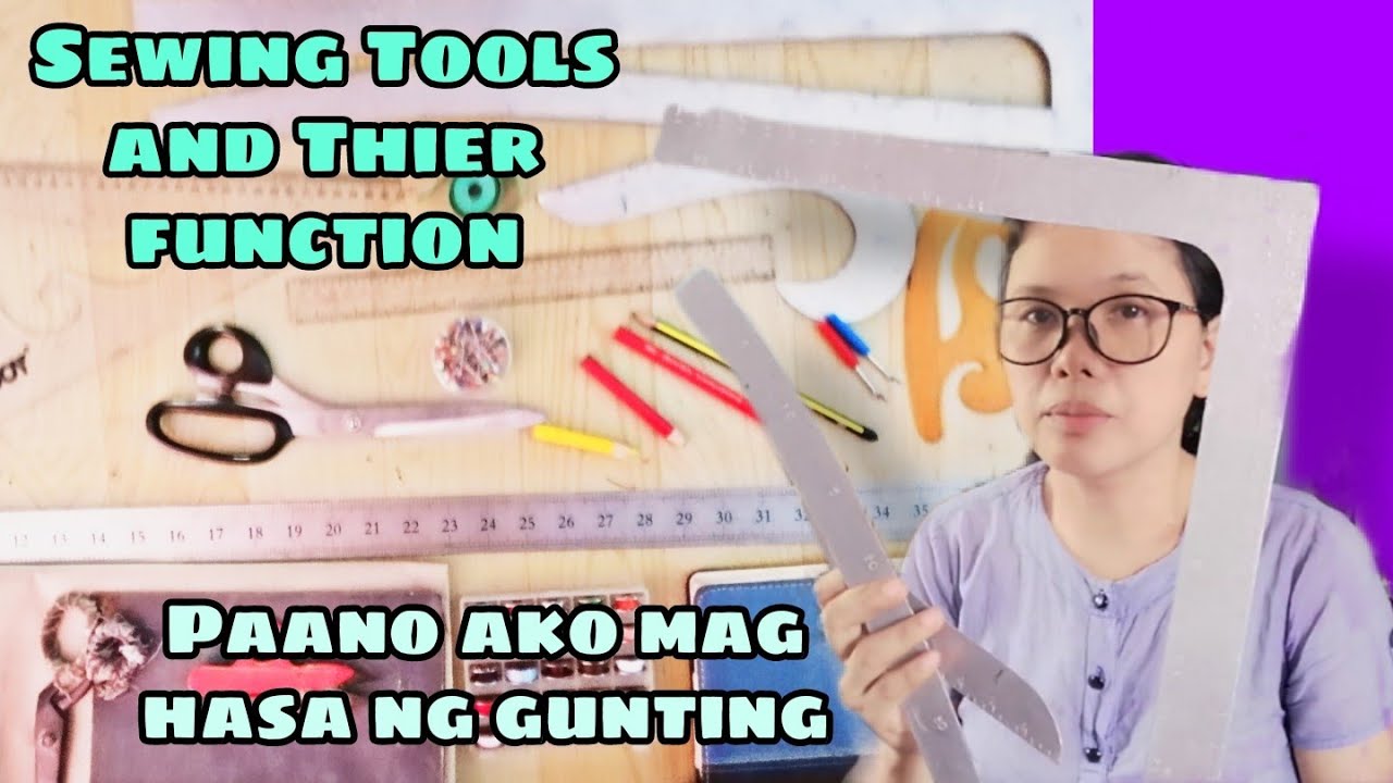 BASIC SEWING TOOLS AND THEIR USES FOR BEGGINERS
