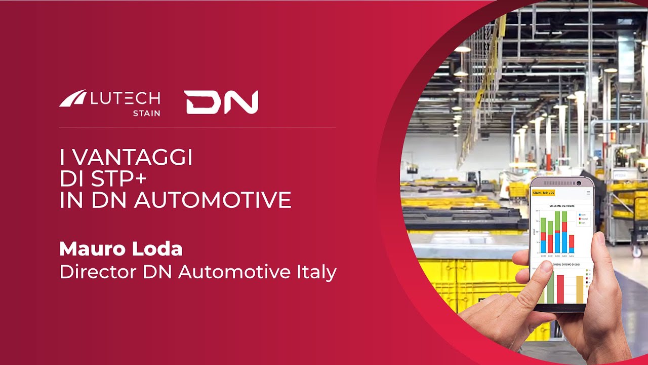 CASE STUDY: I VANTAGGI DI STP+ IN DN AUTOMOTIVE ITALY