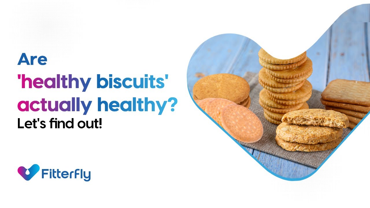 Are 'healthy biscuits' actually healthy? Let's find out!