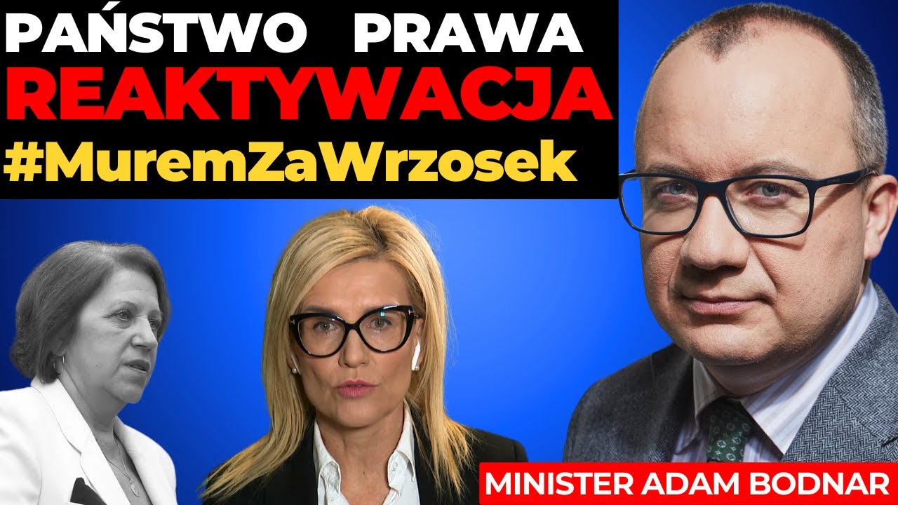 Adam Bodnar: Murem Za Wrzosek | Rozliczenia PiS | Państwo Prawa Reaktywacja