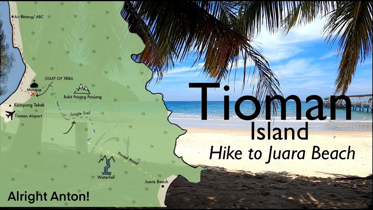 Tioman Island | Hike to Juara Beach | Tips and Advice on Safe Jungle Forest Hiking | Malaysia | 2020