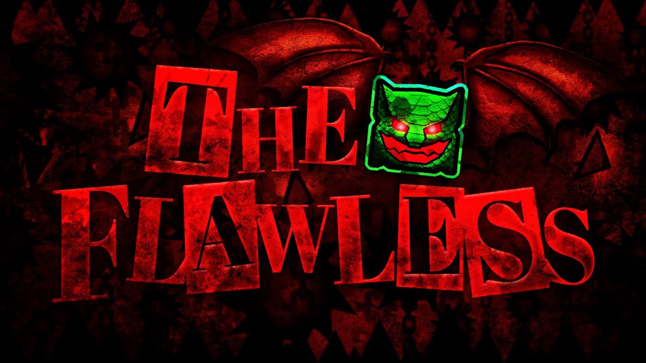 The Flawless - 100% COMPLETE!