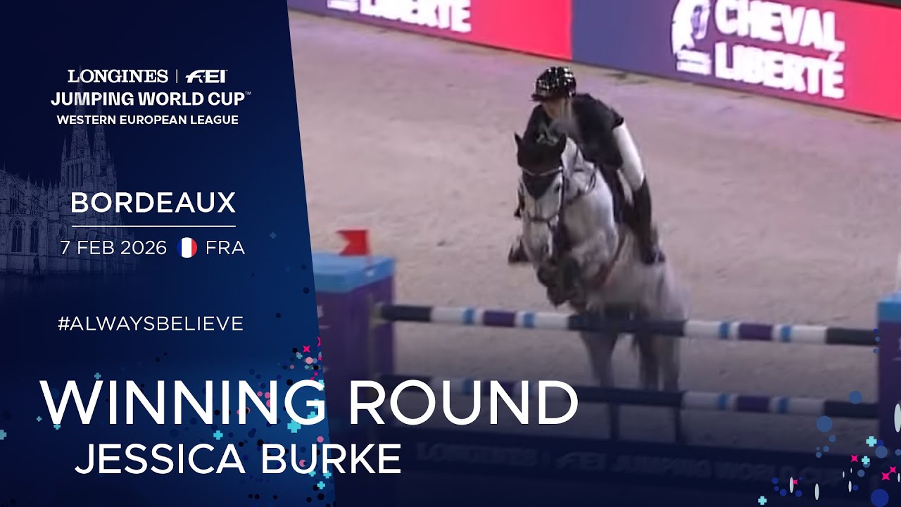 Brilliant Burke and Good Star du Bary shine in Bordeaux ✨ | Longines FEI Jumping World Cup™ Bordeaux