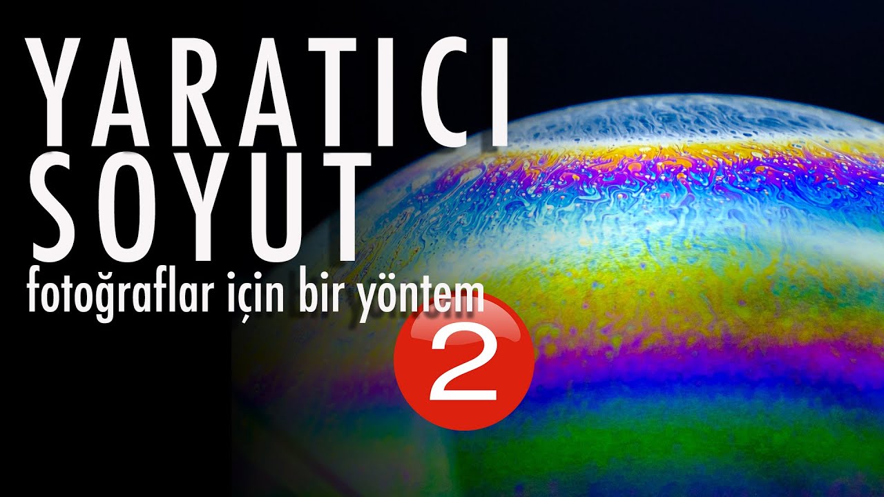 Yaratıcı Soyut Fotoğraflar İçin Bir Yöntem - 2