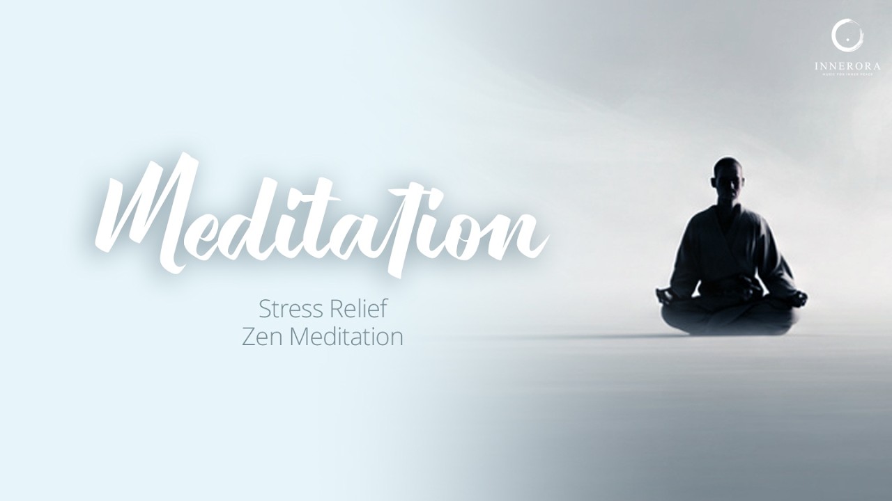 Stress Relief | 30 Min Zen Meditation | INNERORA.