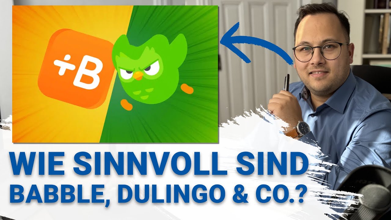 Was k&ouml;nnen Sprachlern-Apps wie Babbel, Duolingo, etc? Mein Statement!