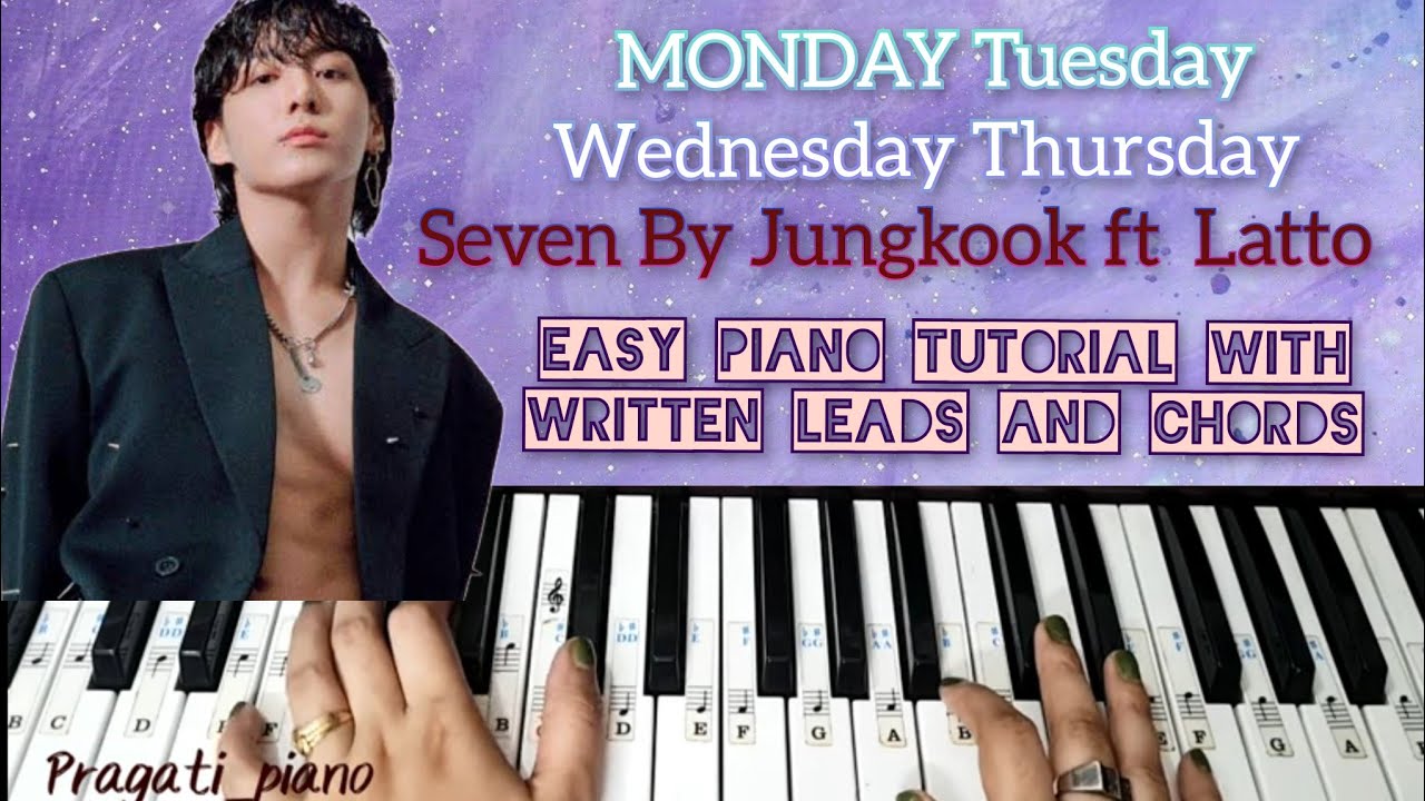 전국 - Seven | Easy Piano Tutorial With Written Leads And Chords | BTS Jungkook feat Latto