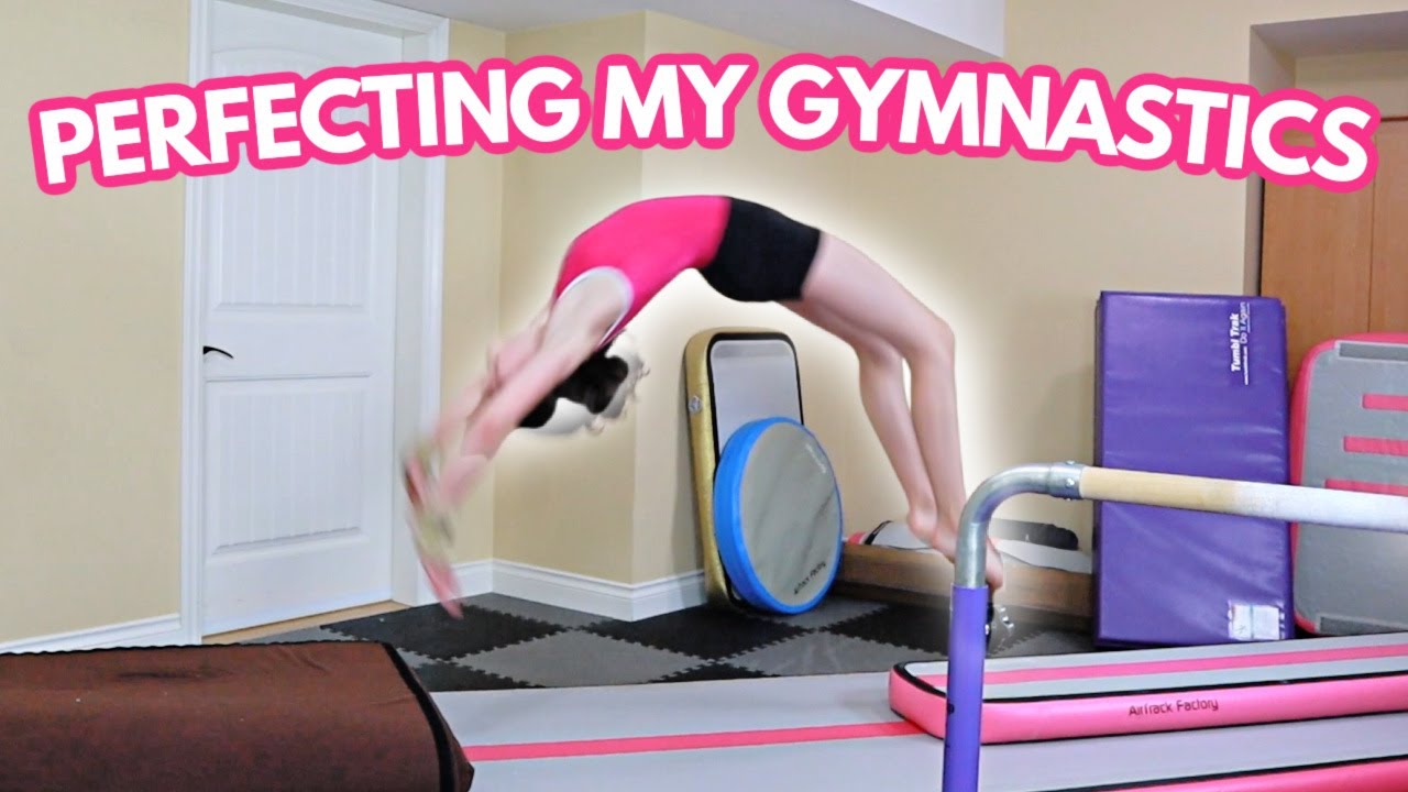 Trying to Perfect My Gymnastics | Bethany G