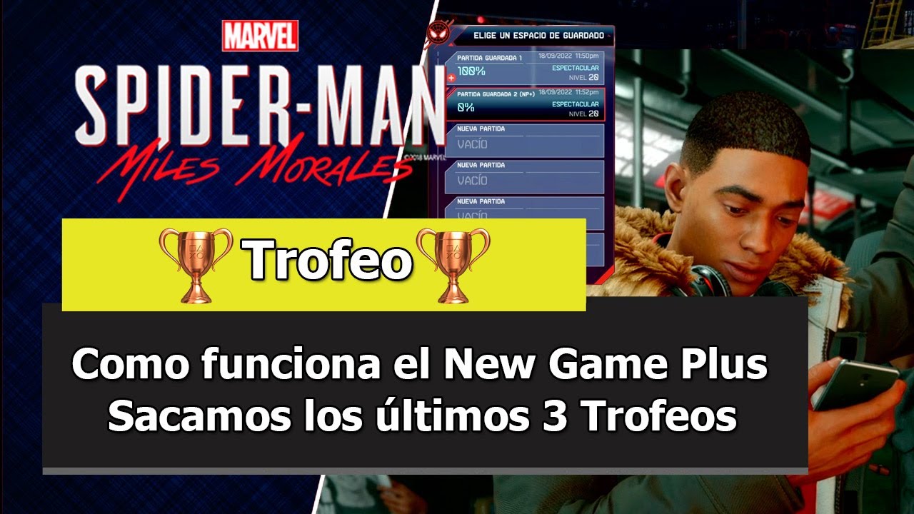 Marvel's Spider-Man: Miles Morales | Guía de Trofeo | 🏆 New Game Plus 🏆 Los últimos 3 Trofeos