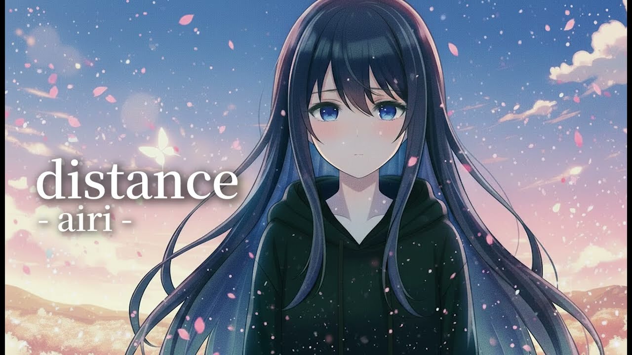 airi「distance」Official Lyric Video