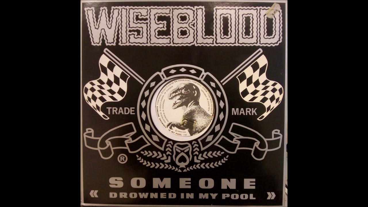 Wiseblood - Someone Drowned In My Pool (12