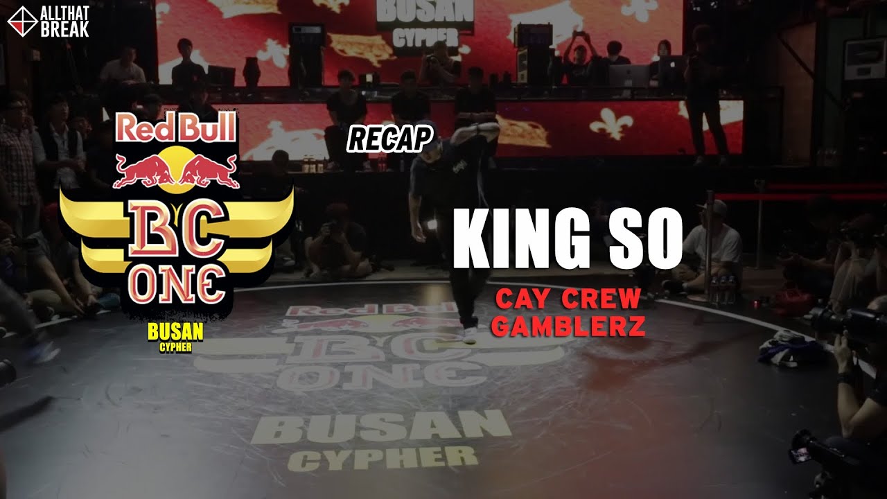 KING SO (Cay / Gamblerz) - Recap / Red Bull BC One Busan Cypher 2014 / Allthatbreak.com