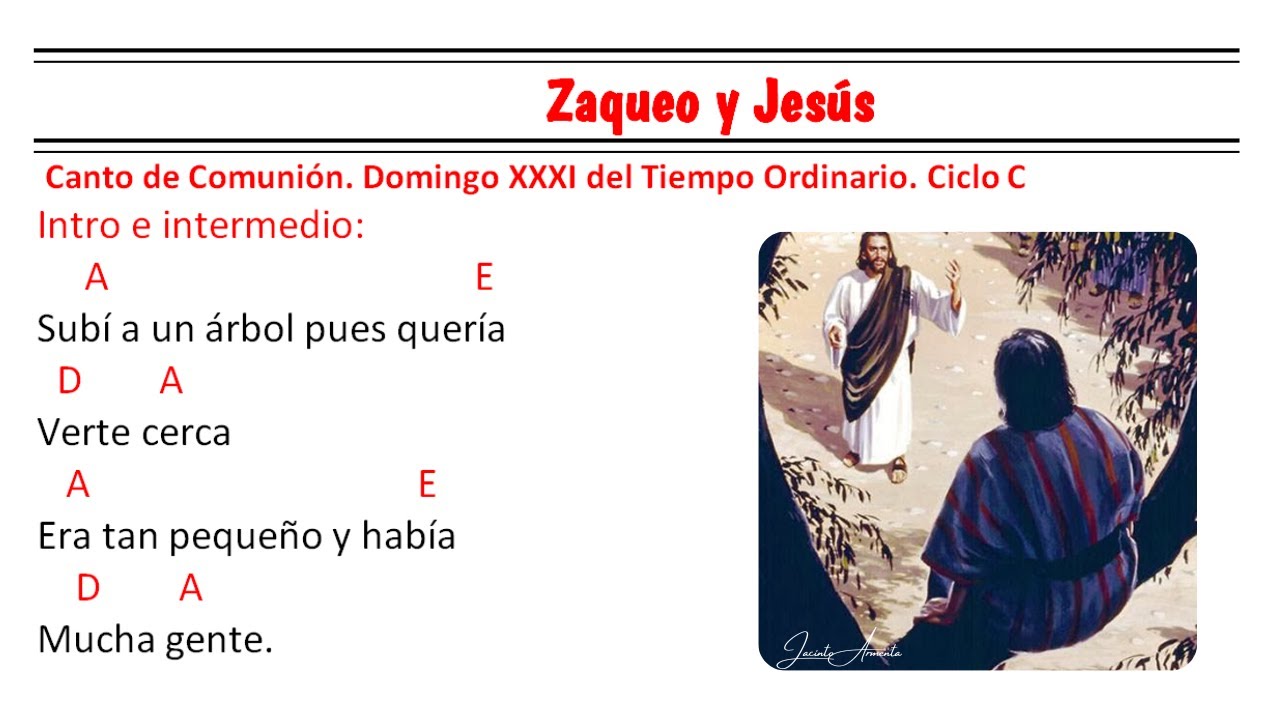Zaqueo y Jesús / Jacinto Armenta / Canto de Comunión / Zaqueo