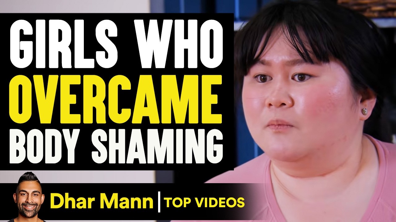 Girls Who Overcame Body Shaming | Dhar Mann
