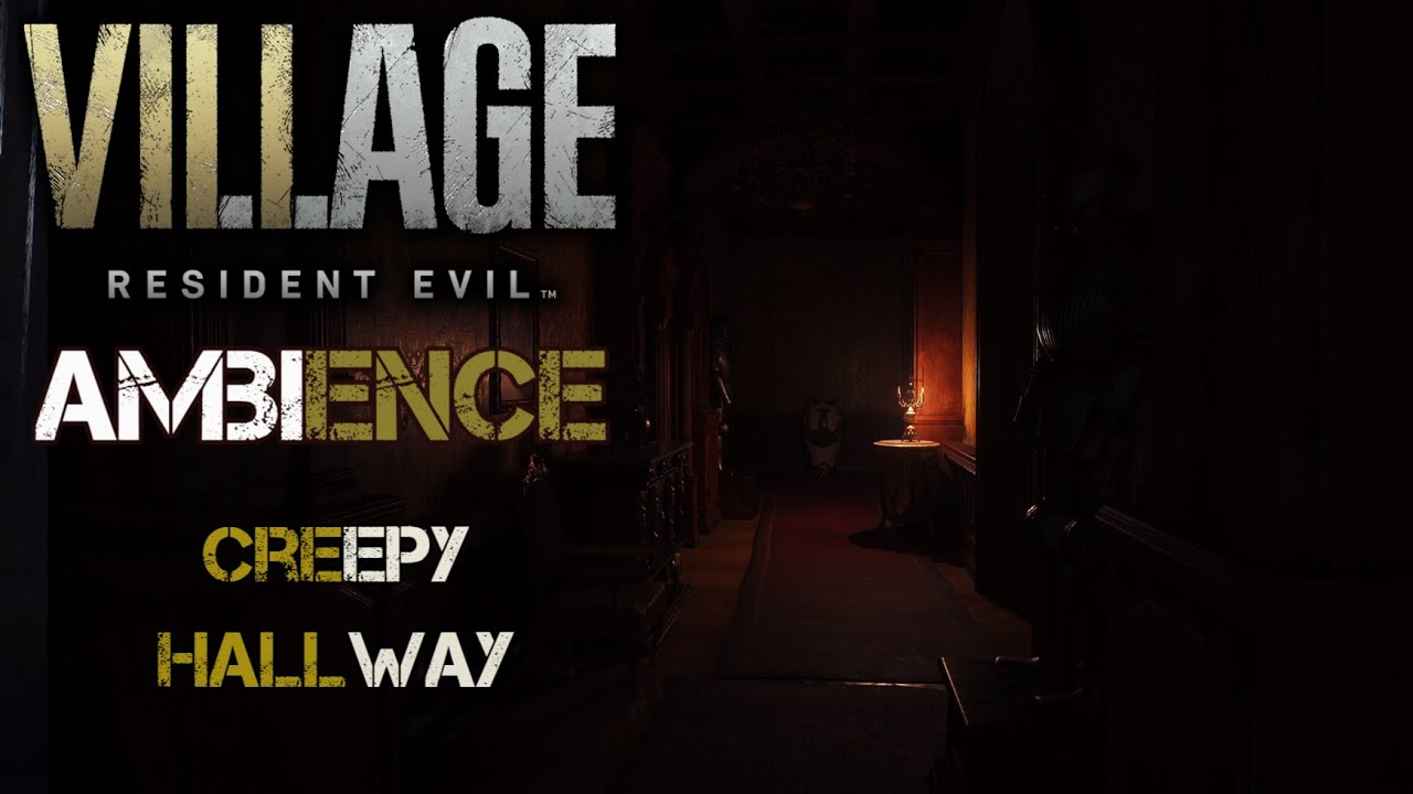 Resident Evil 8 | Creepy Hallway | Ambience | Bumps in the Night | Castle Dimitrescu | 8 Hrs