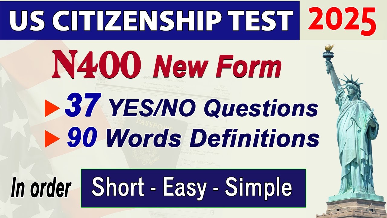 [New N400] Practice US Citizenship Interview 2025 - 37 Yes No Questions and Vocabulary definitions.