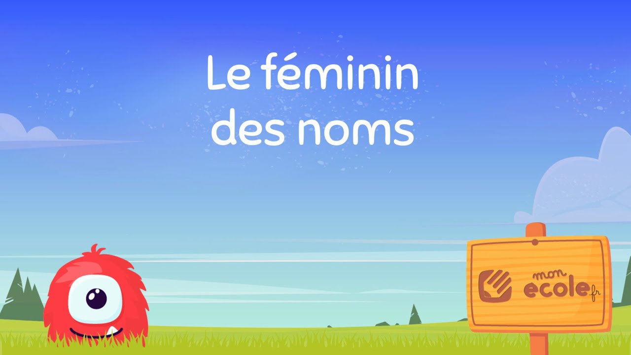 Le féminin des noms - leçon en vidéo