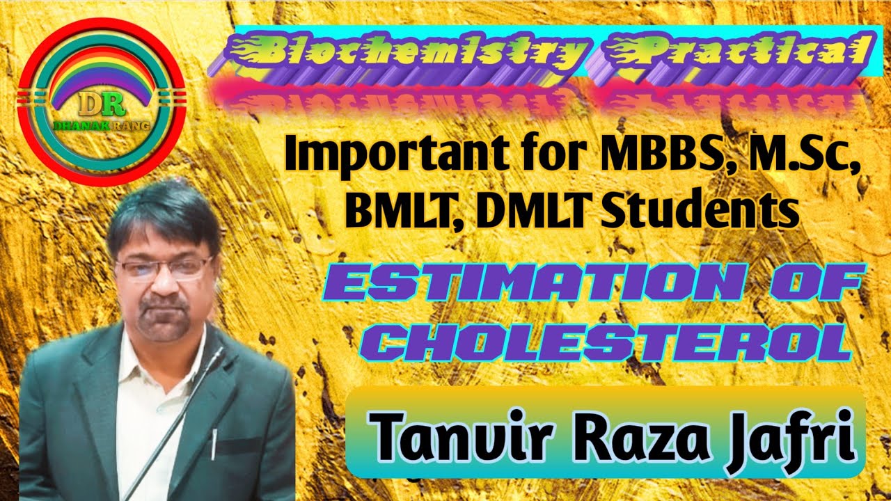 Biochemistry Practical Estimation of Serum Cholesterol Colorimetric Method |Tanvir Sir |Dhanak Rang