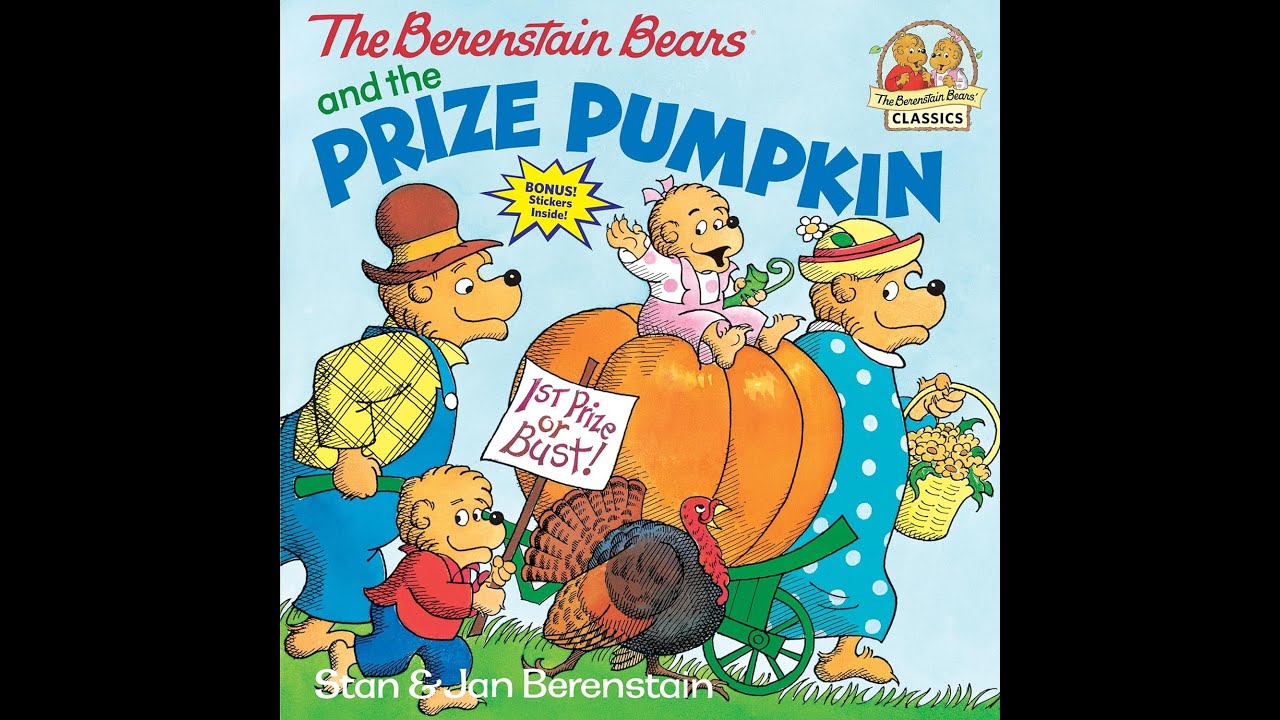 The Berenstain Bears and the Prize Pumpkin