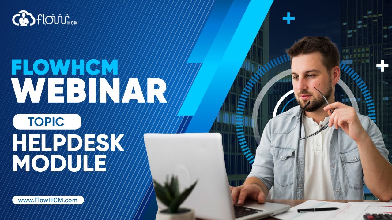 Webinar on FlowHCM HelpDesk Module |  How to use HelpDesk Module | Complete Video | HRMS | HRIS | HR