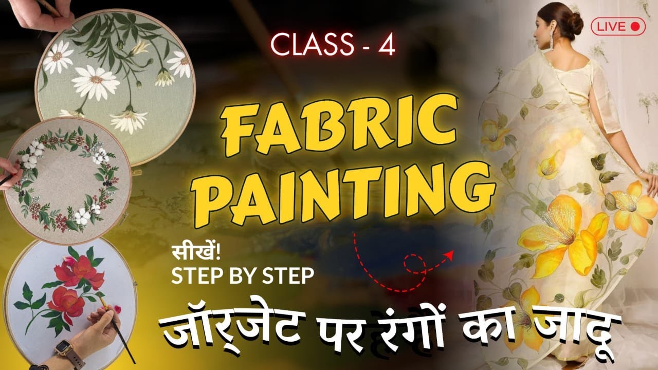 Day 4 | Painting on Georgette Cloth | Fabric Painting Workshop