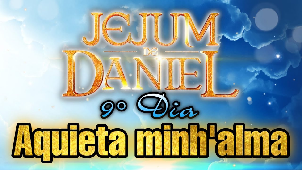 🕊 AQUIETA MINH'ALMA - ANDRÉ BARROSO (9º DIA JEJUM DE DANIEL)