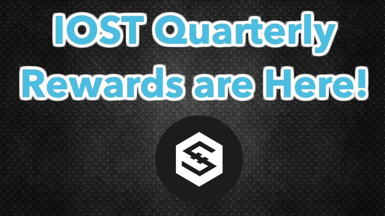 IOST quarterly rewards are here!
