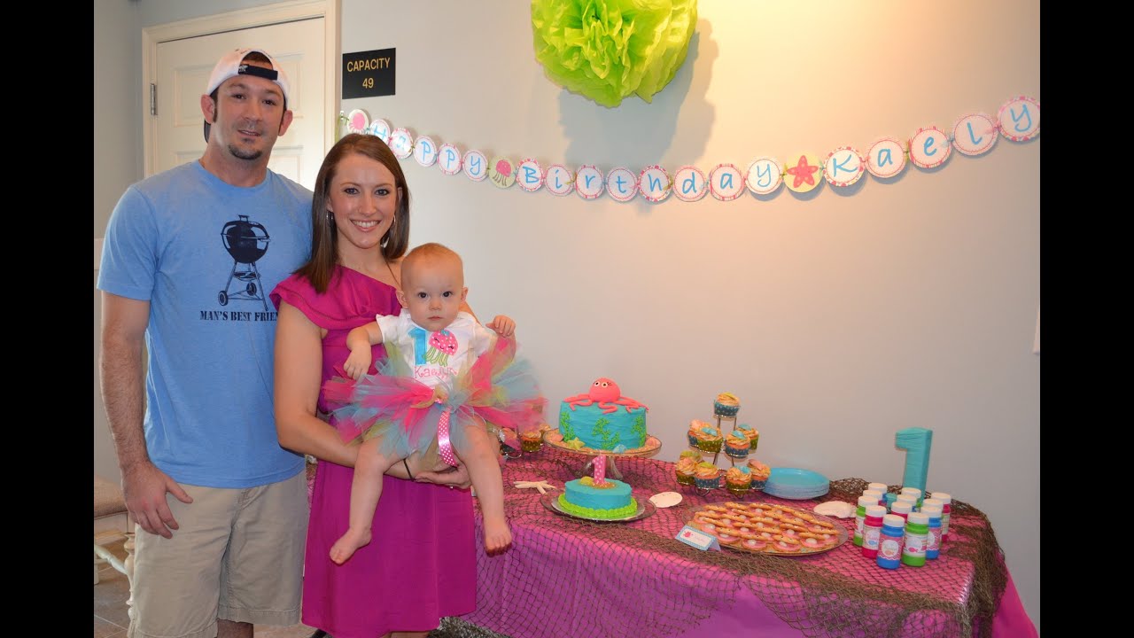 Kaelyn's 1st Birthday ~ Under the Sea!