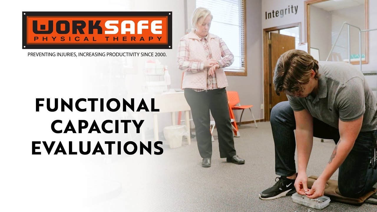Functional Capacity Evaluations with WorkSafe Physical Therapy