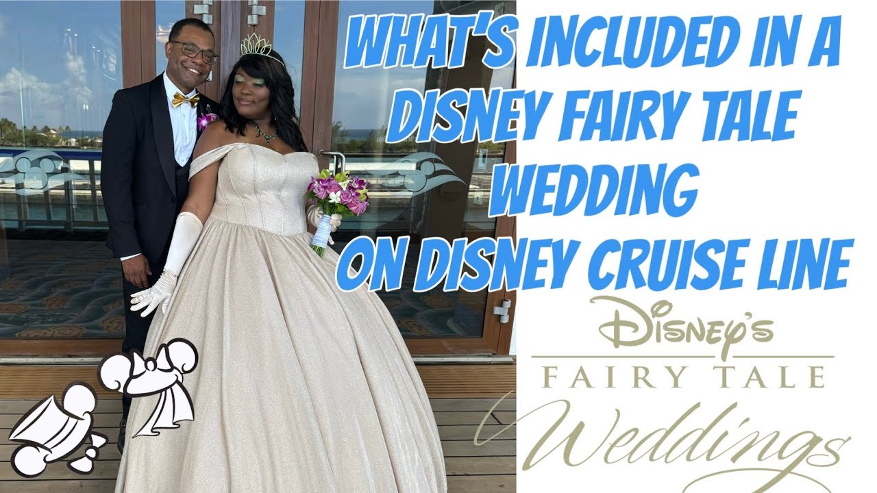 What’s included in a Disney Fairy Tale wedding on a Disney Cruise ship