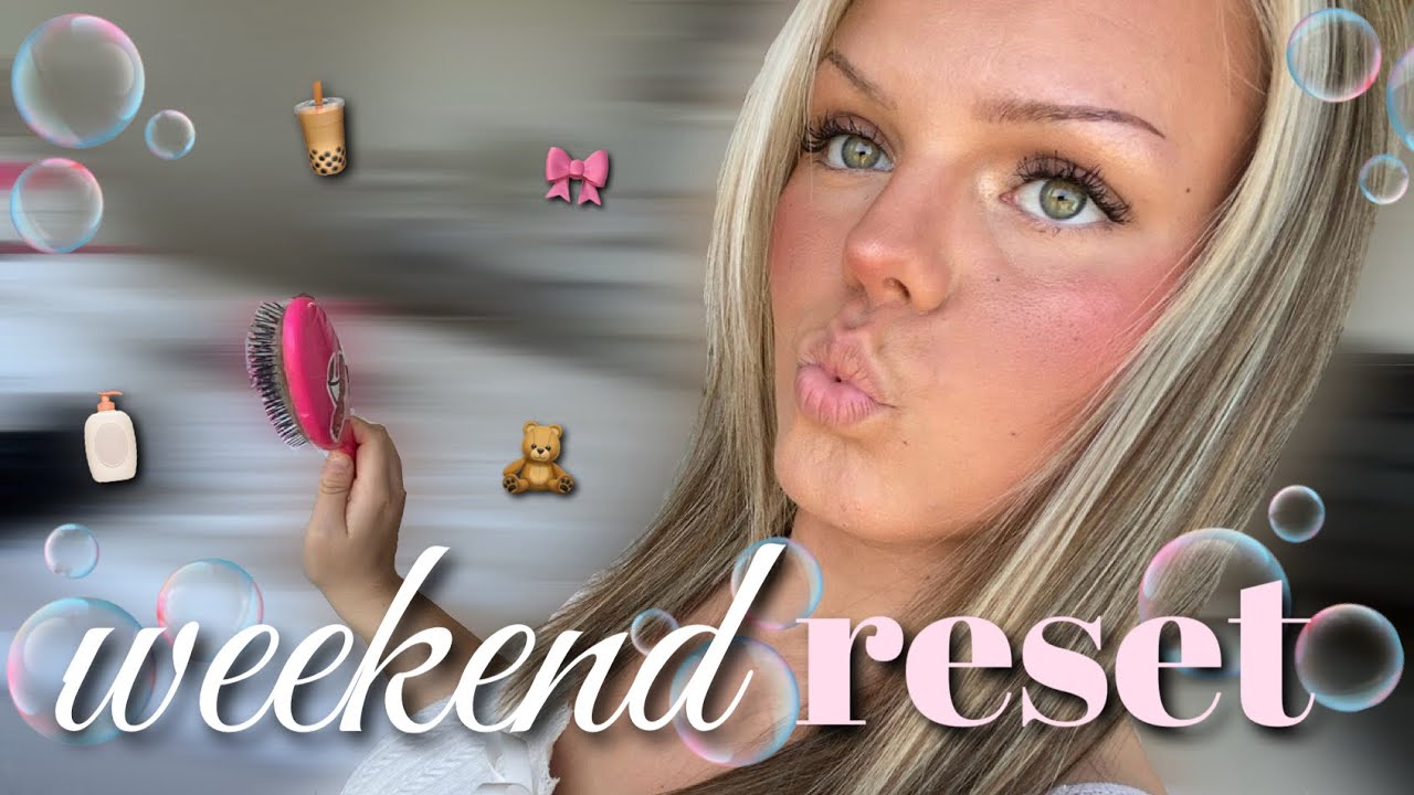 WEEKEND RESET 🤍 | glowup, selfcare, meal prep etc
