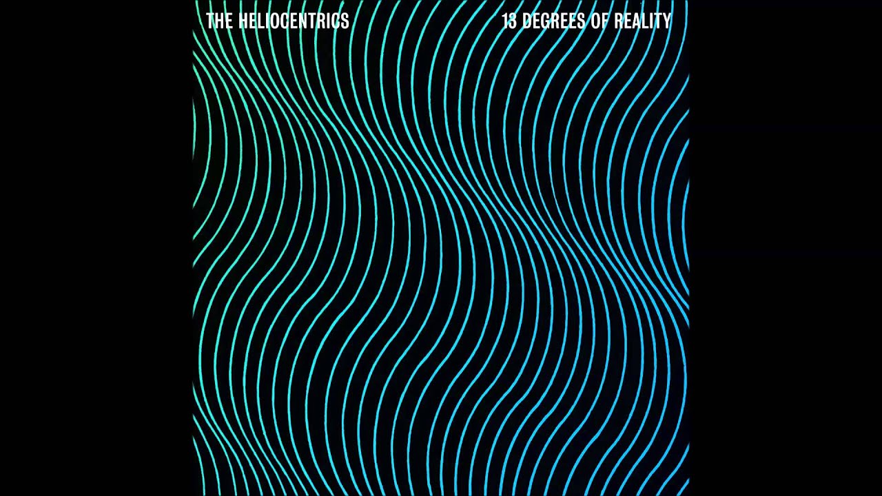 The Heliocentrics - Mysterious Ways