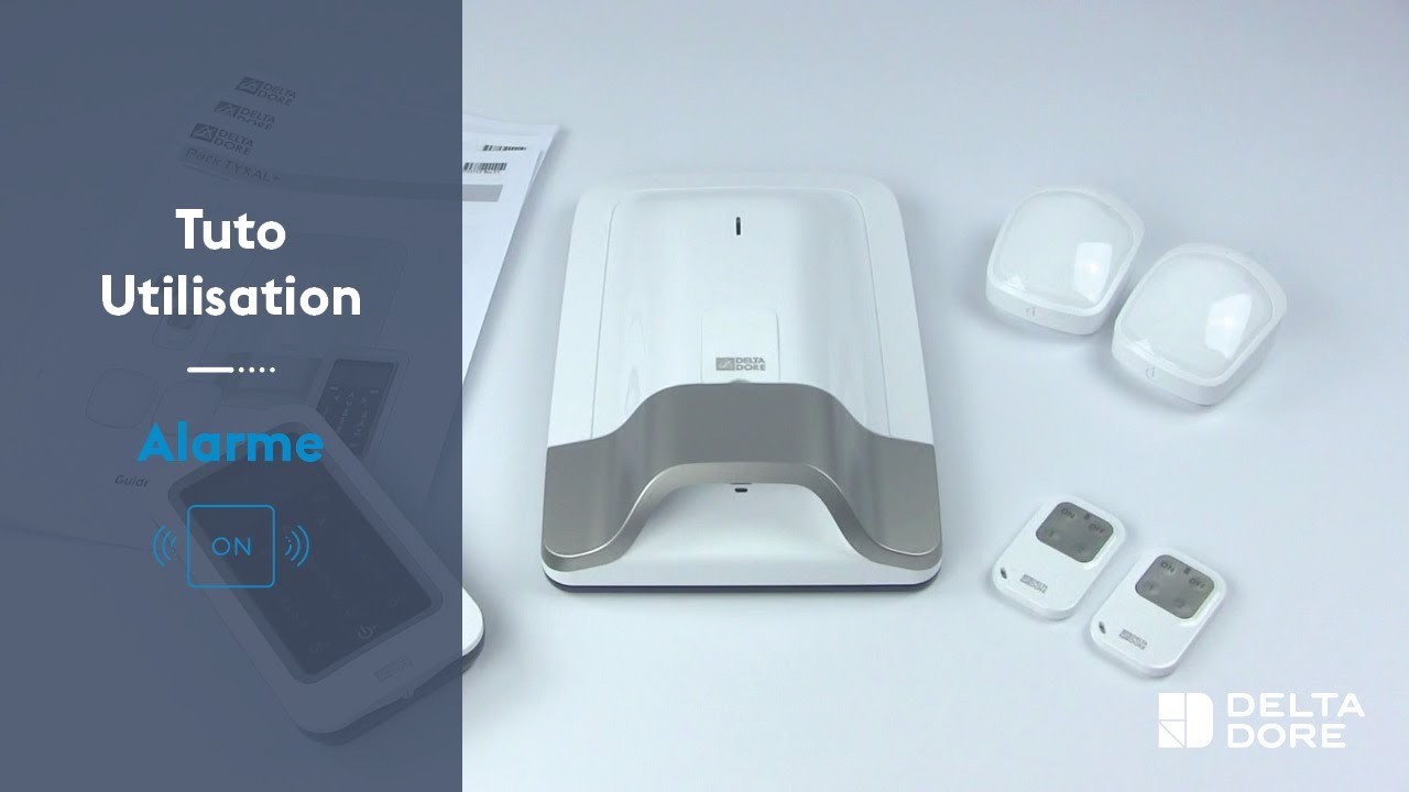 Utilisation Alarme | Comment utiliser l’alarme sans fil Tyxal+ Delta Dore ?