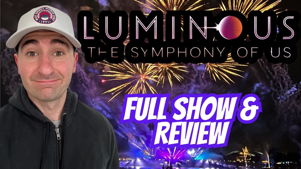 NEW Luminous: The Symphony of Us Fireworks Show at EPCOT | Full Show & Review
