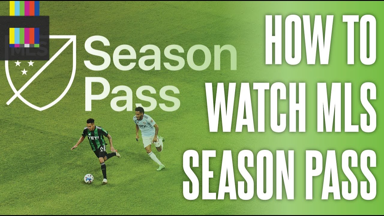 MLS SEASON PASS: All the details 🏆