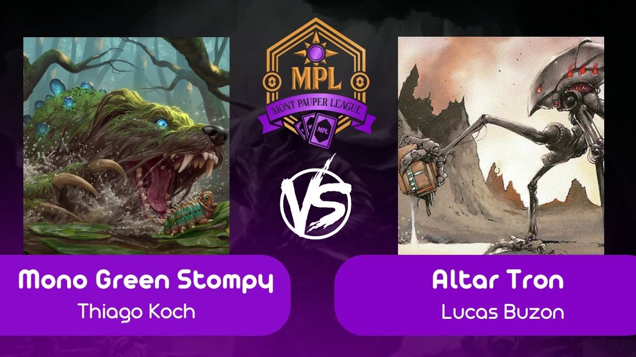 [Mont Pauper League] Mono Green Stompy VS Altar Tron (R 01 - 30/08/2025)