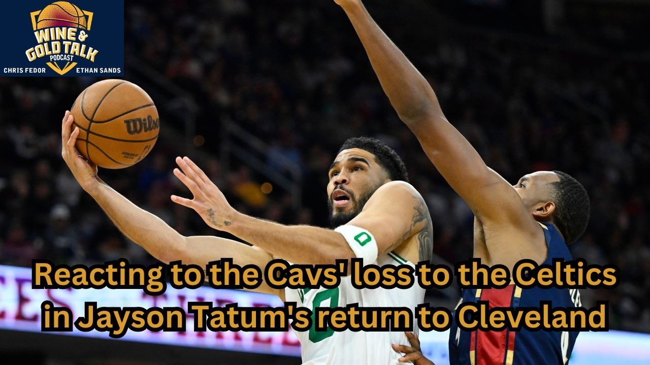 Reacting to the Cavs' loss to the Celtics in Jayson Tatum's return to Cleveland: podcast