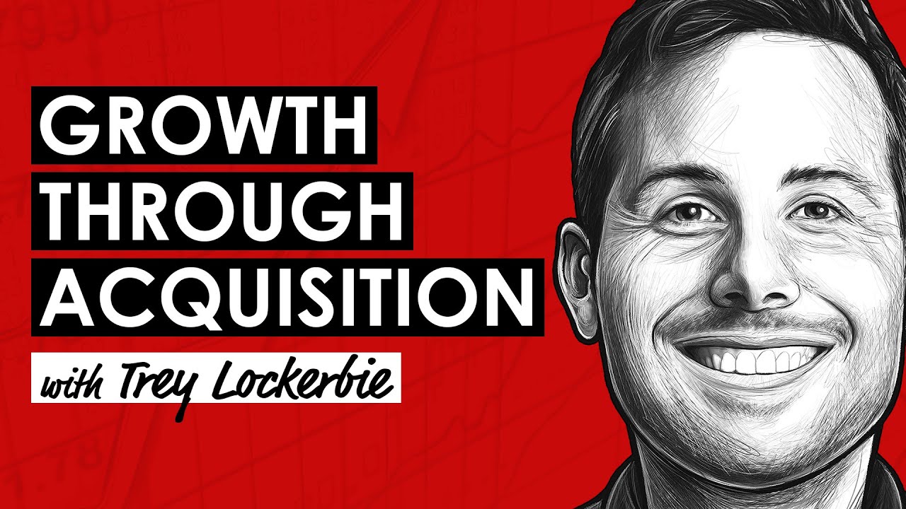 Acquiring a Private Company Like Warren Buffett w/ Trey Lockerbie