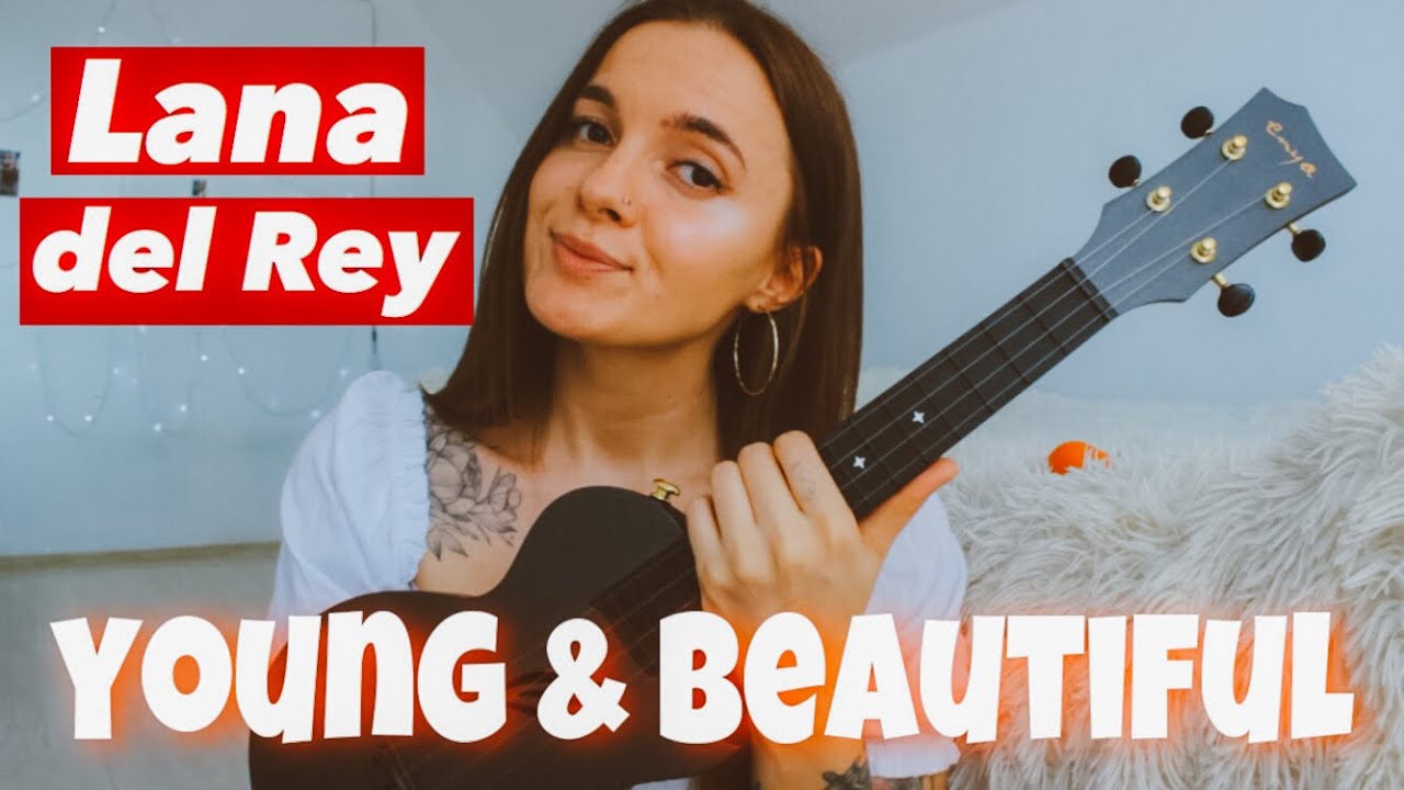 Lana del Rey - Young and Beautiful | Easy Ukulele Tutorial