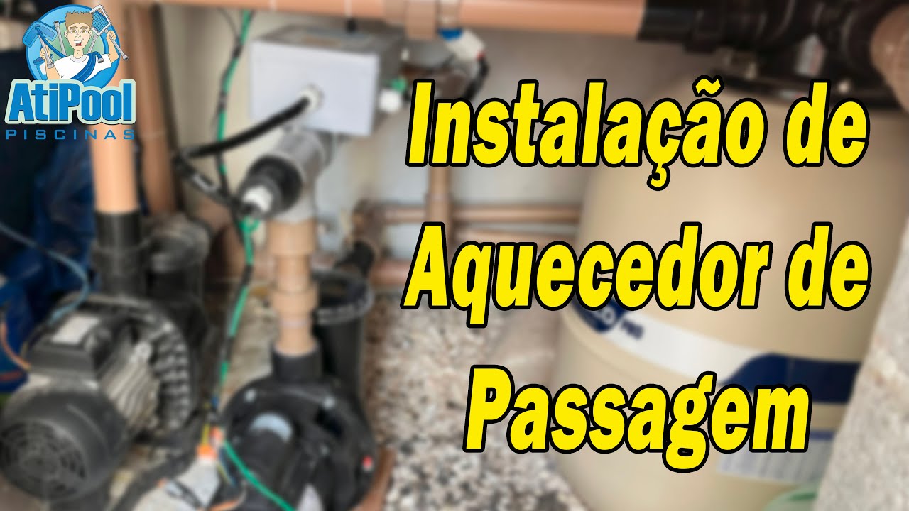 Instalação de Aquecedor de Passagem para Piscina