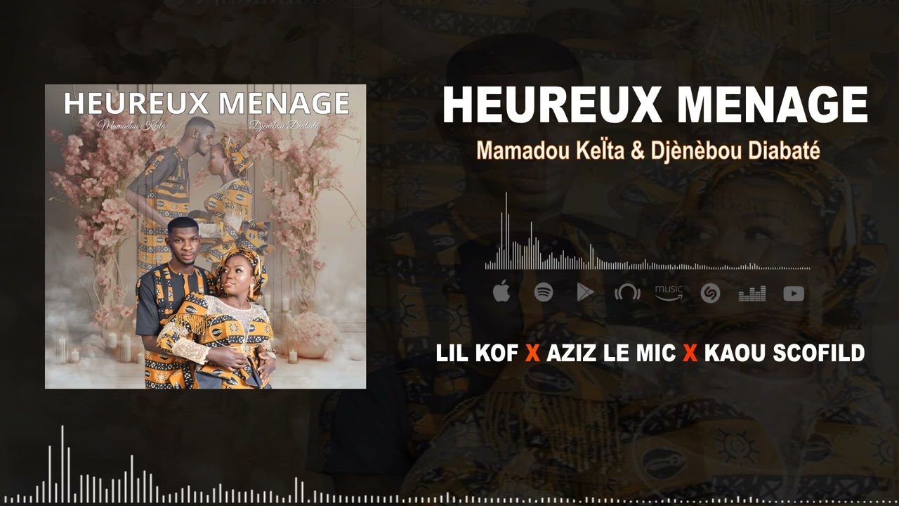 HEUREUX MÉNAGE AU COUPLE KEÏTA 💍❤️ (LL KOF X AZIZ LE MIC X KAOU SCOFILD)