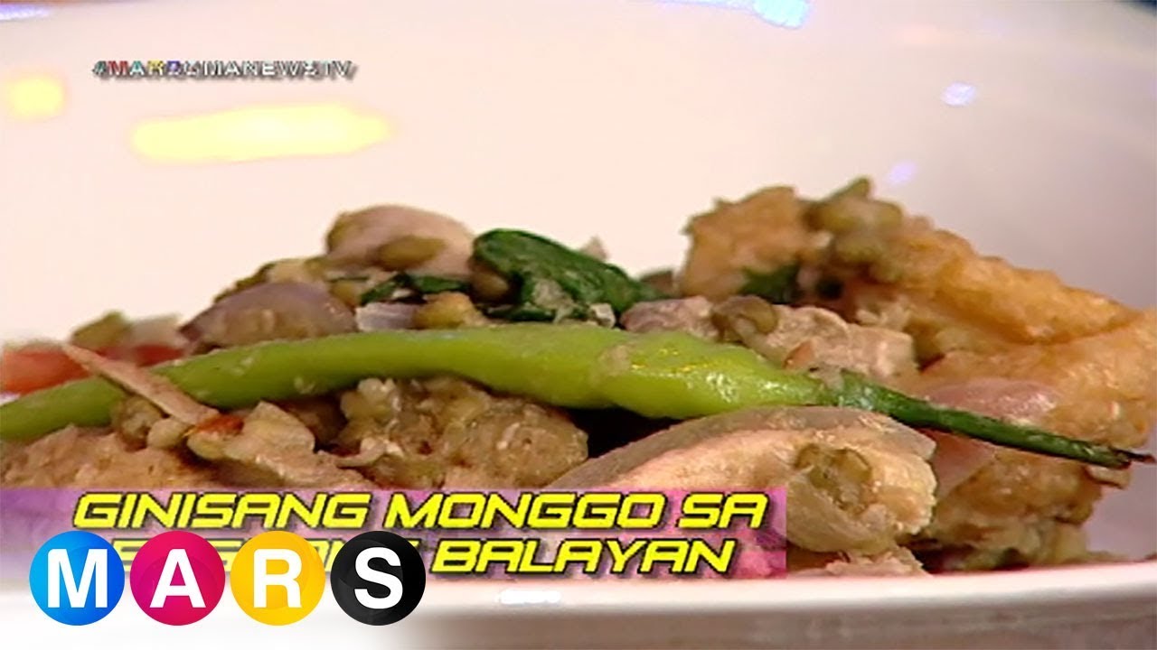 Mars: Ginisang Monggo sa Bagoong Balayan by Jessah Chichirita | Mars Masarap