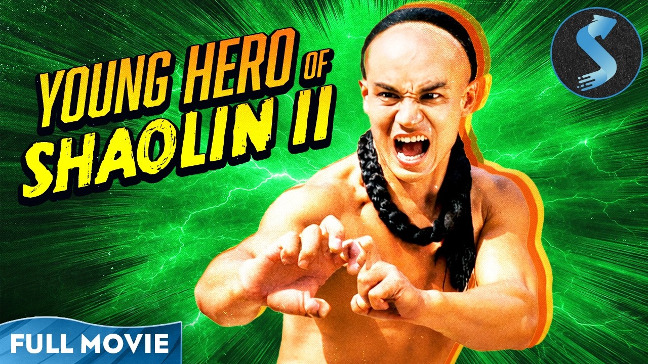 Young Hero of Shaolin II | Kung Fu | Full Movie | He Was Raised to Feel No Pain