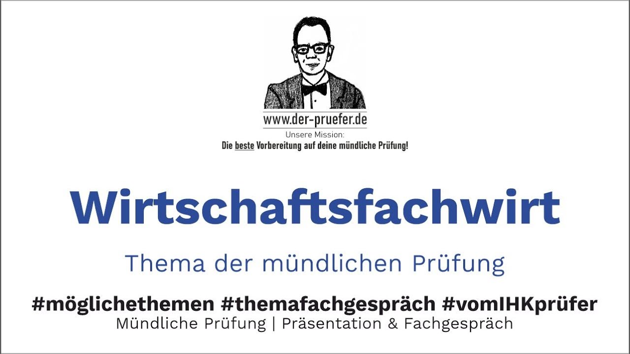 Wirtschaftsfachwirt Thema Fachgespräch | Themen mündliche Prüfung | Präsentation 2023/24