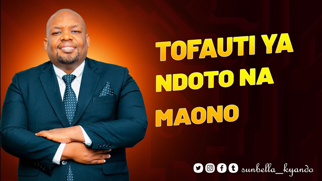 TOFAUTI YA NDOTO NA MAONO - BISHOP SUNBELLA KYANDO
