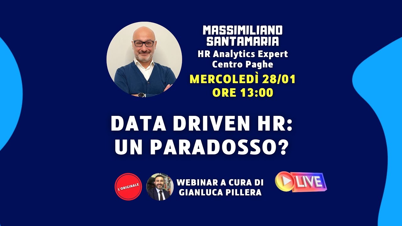 DATA DRIVEN HR: UN PARADOSSO? Con Massimiliano Santamaria di Gruppo Centro Paghe.