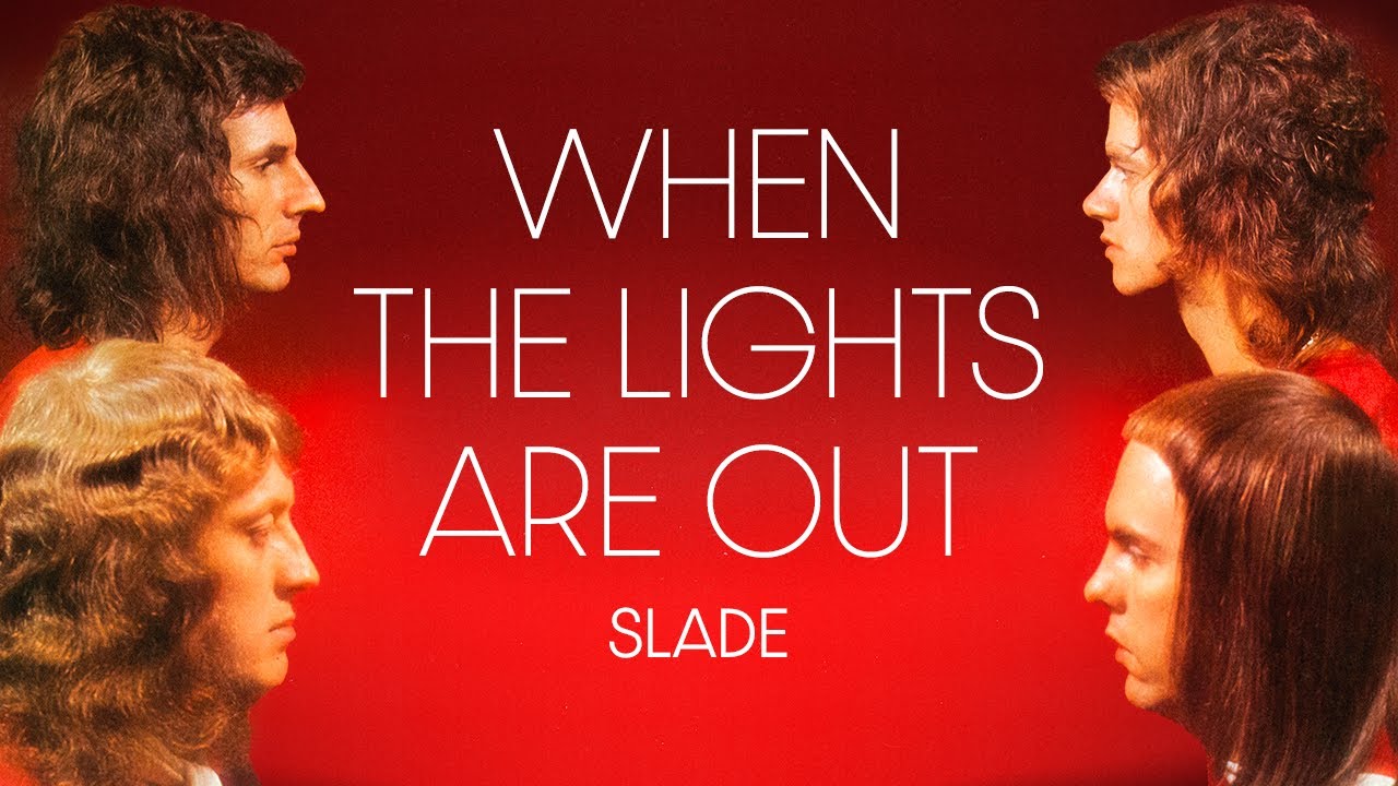 Slade - When the Lights Are Out (Official Audio)