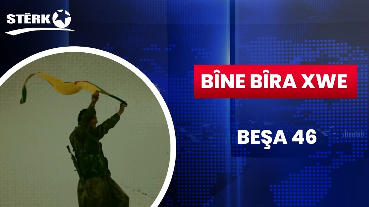 Bîne Bîra xwe - Beşa 46