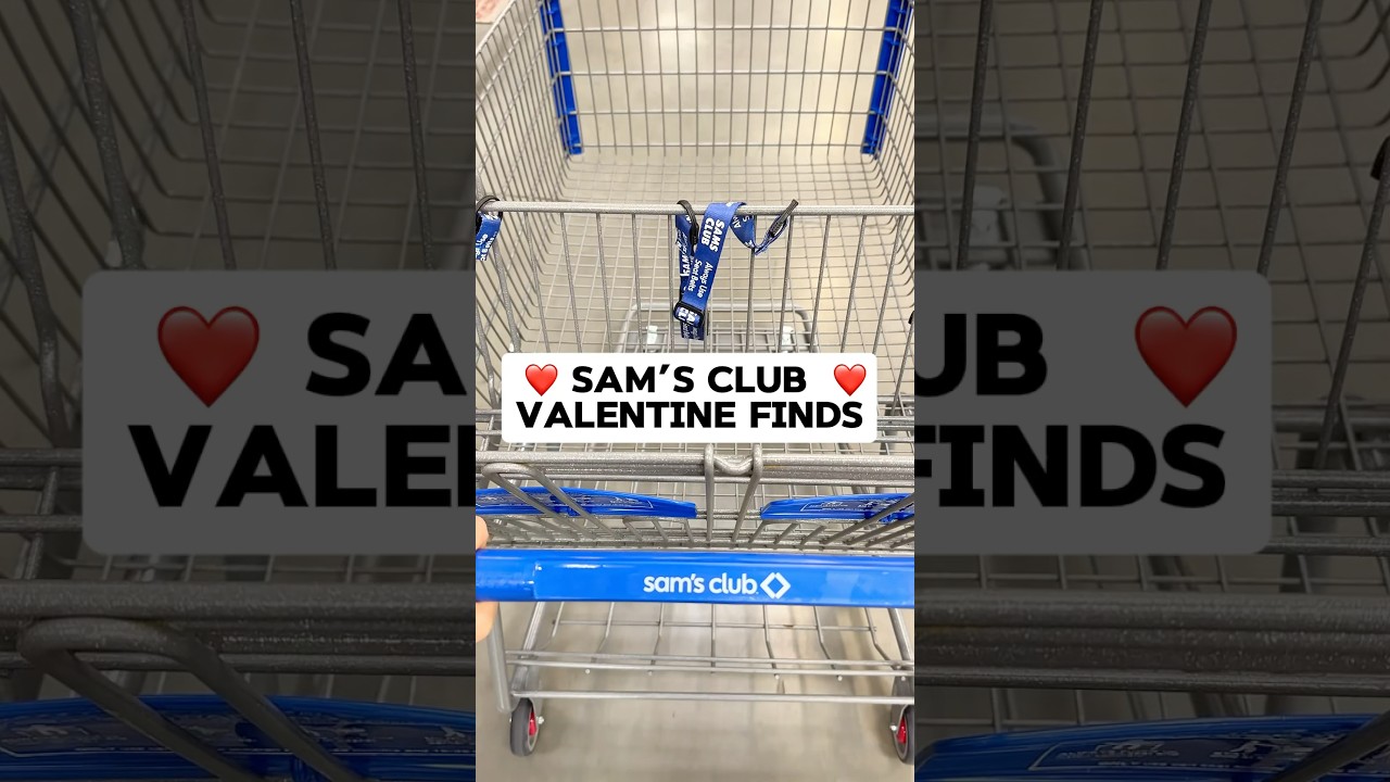 ❤️ SAM&rsquo;S CLUB VALENTINE&rsquo;S FINDS❣️ #samsclub #samsclubfinds