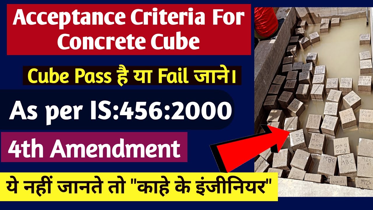 Acceptance Criteria of Concrete Cube Compressive Test results as per Latest Amendment of IS 456-2000